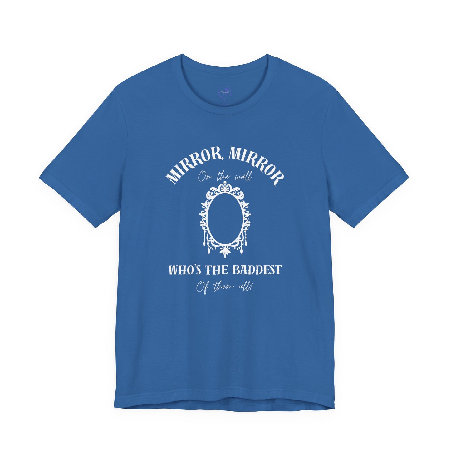 Mirror Mirror Unisex Tee - T-Shirt for Confident Souls