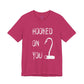 "Hooked on You" Scary Graphic Tee, Casual Unisex Last Summer T-Shirt, Gift for Fishermen or Horror Fans