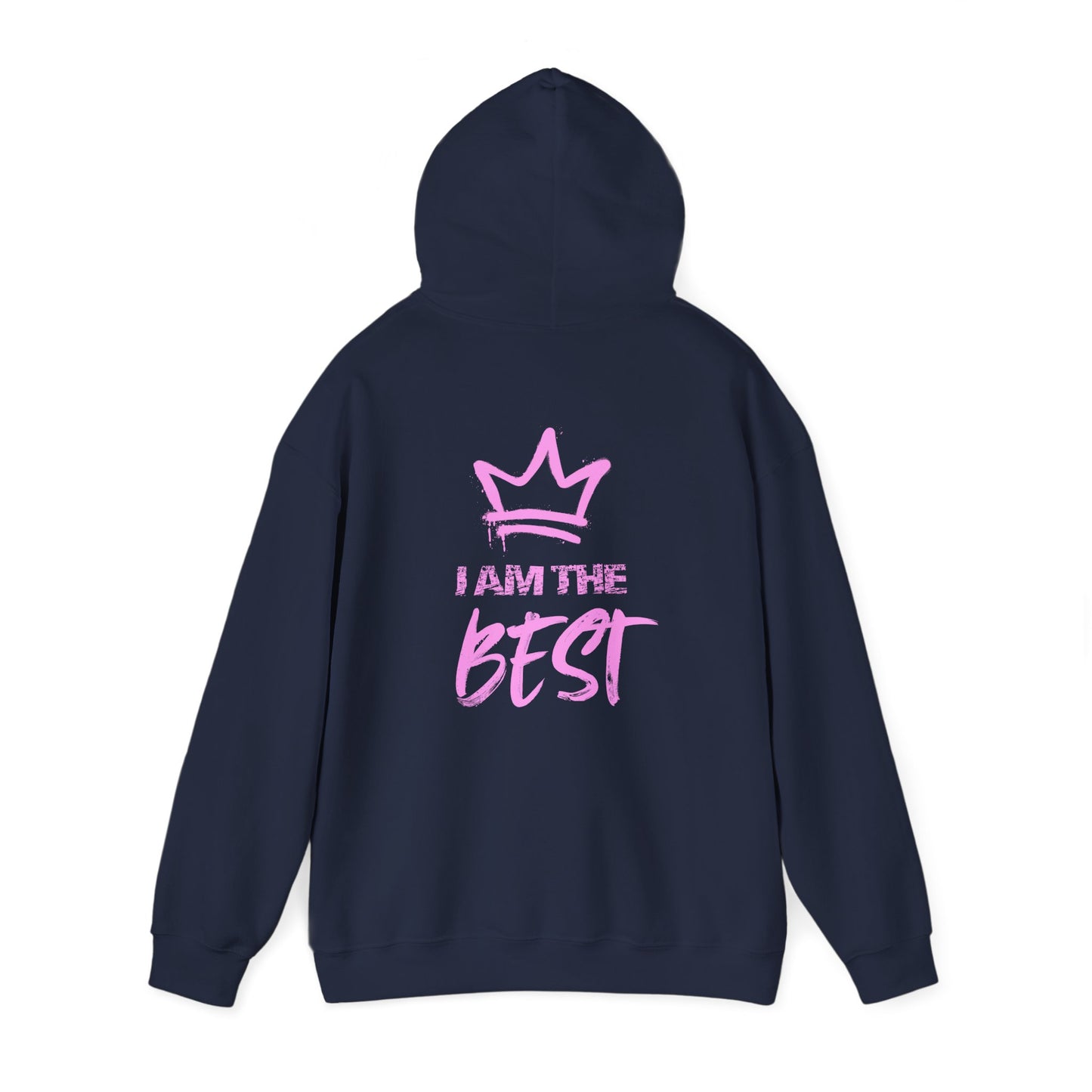 'I Am the Best" Unisex Heavy Blend Hooded Sweatshirt