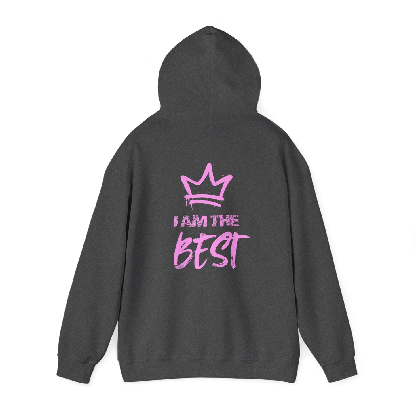 'I Am the Best" Unisex Heavy Blend Hooded Sweatshirt