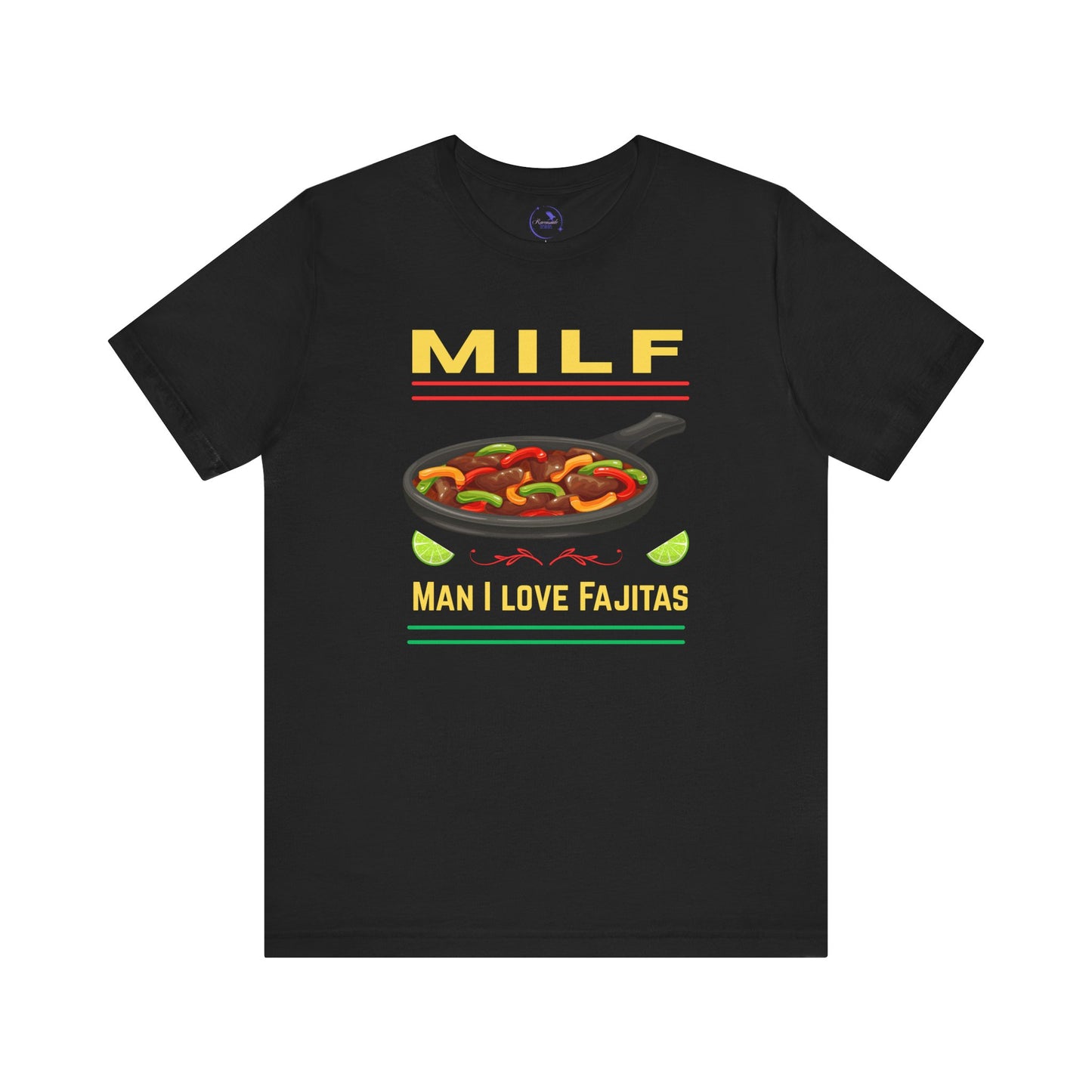 MILF Man I Love Fajitas Tee, Funny Foodie Shirt, Unisex Humor Top, Gift for Taco Lovers, Quirky Cooking Apparel