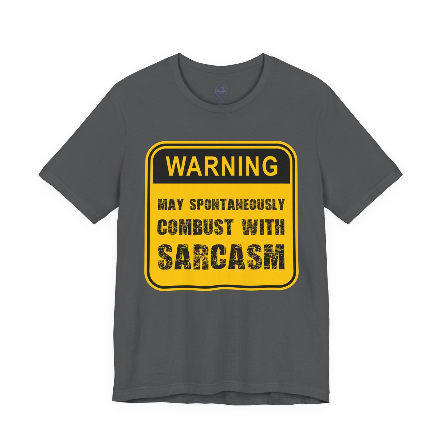 Funny Sarcasm Warning Tee - Unisex Jersey Short Sleeve Shirt