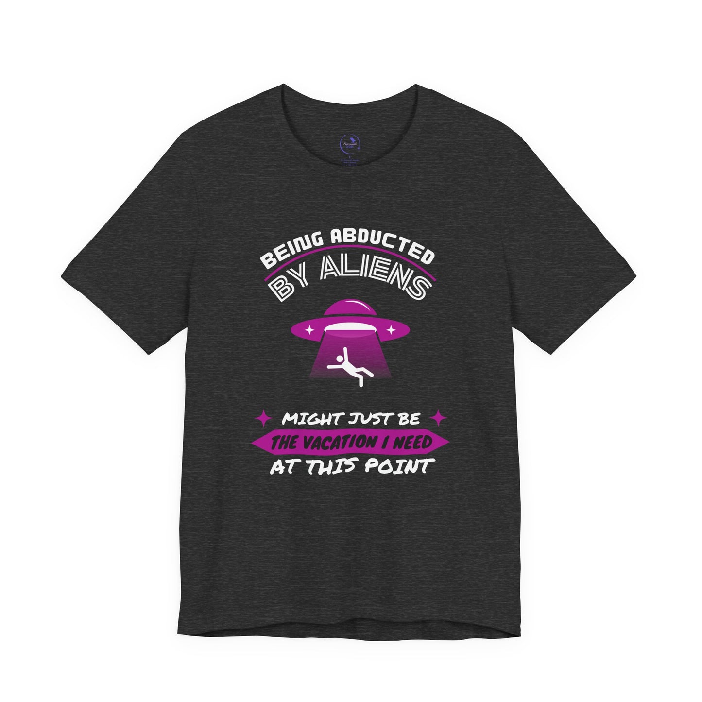 Alien Abduction Humor Tee (Fuchsia) - Perfect Gift for Sci-Fi Lovers