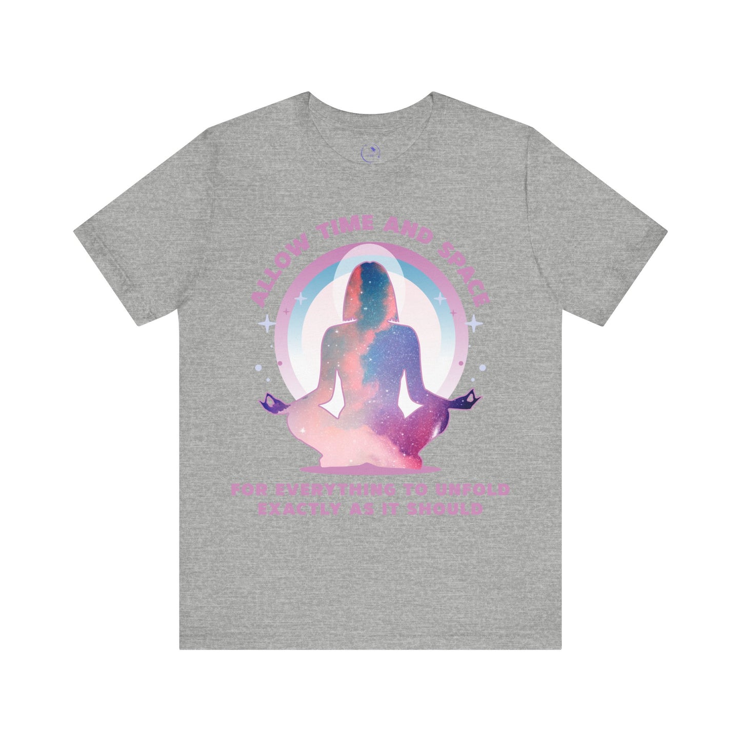 "Allow Time and Space" - Unisex Women's Meditation Tee