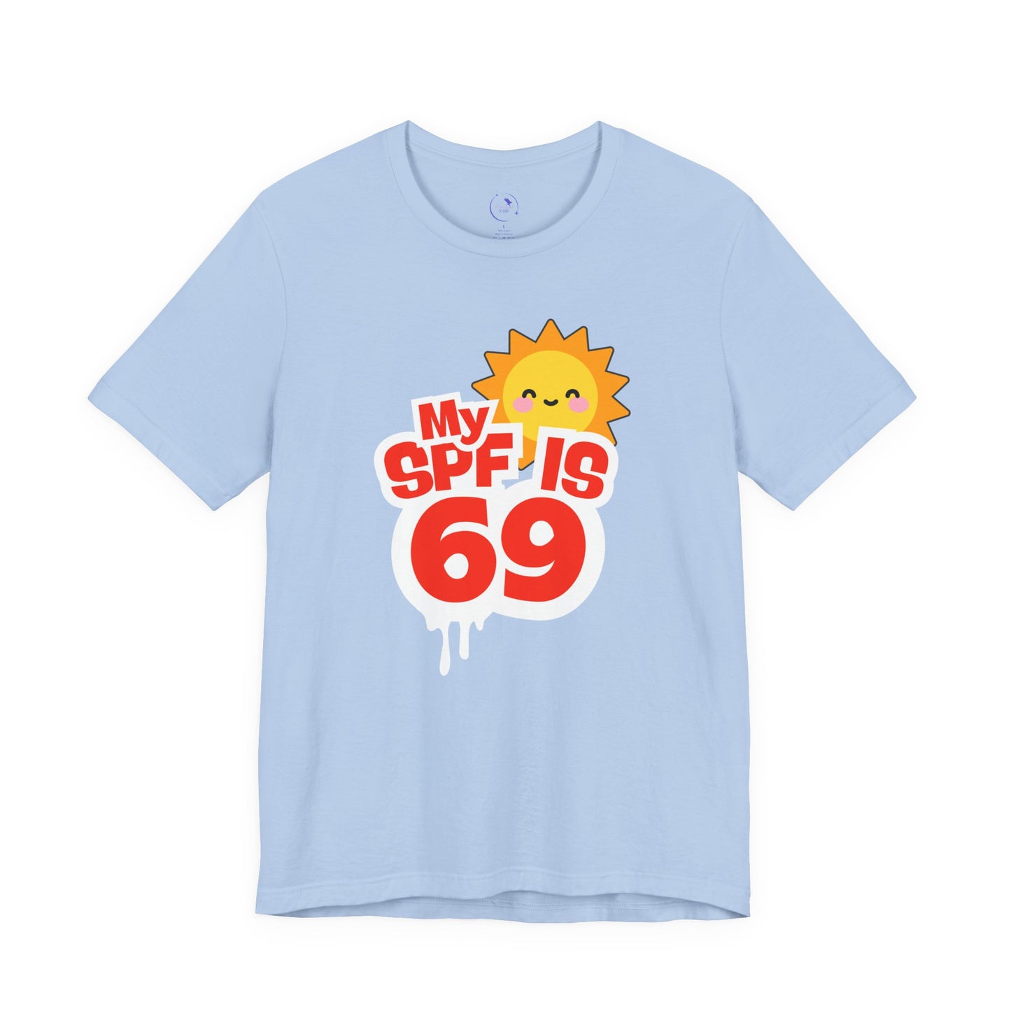 My SPF Is 69 Unisex Jersey Tee - Fun Summer T-Shirt