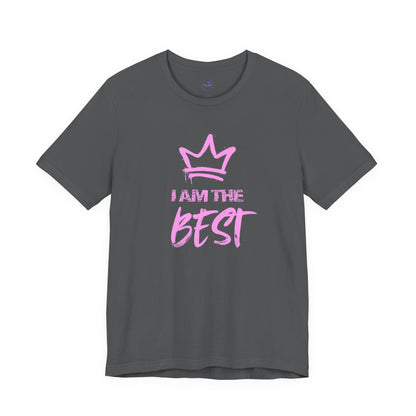 I Am the Best Unisex Jersey Tee - Confident Style for Every Occasion