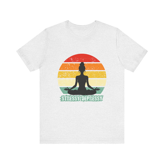 'Stressy Depressy' - Unisex Jersey Short Sleeve T-Shirt
