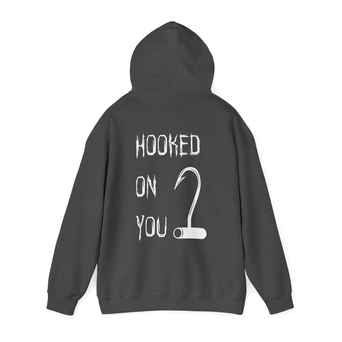 "Hooked on You" Unisex Heavy Blend Hooded Sweatshirt