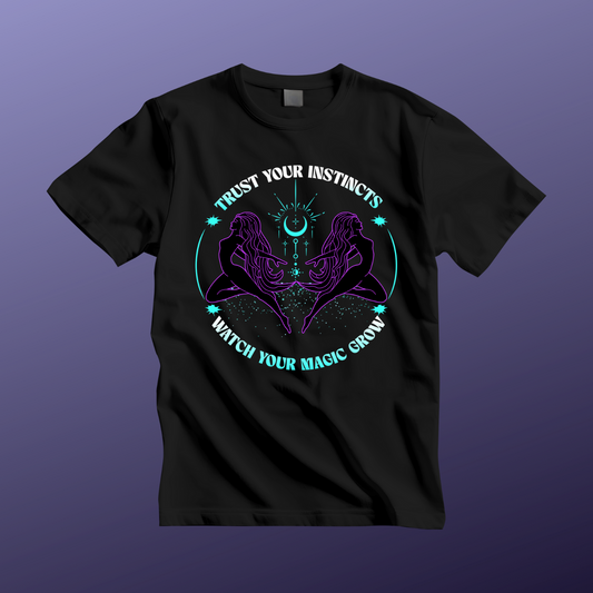 Trust Your Instincts T-Shirt - Unique Gifts for Spiritual Souls, Astrology Fashion