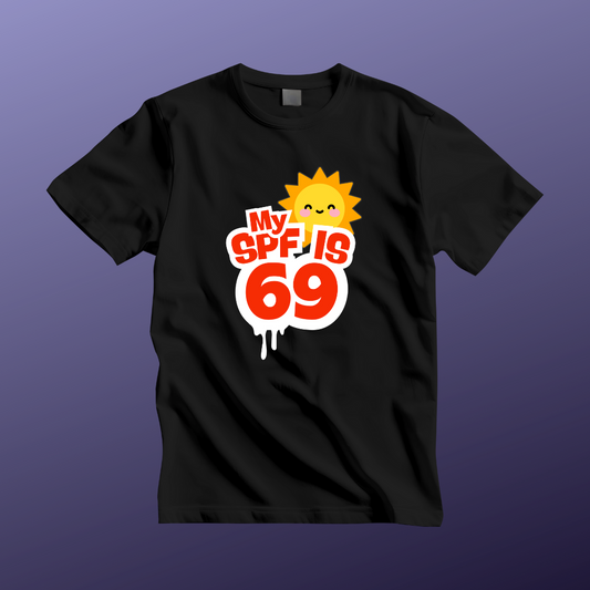 My SPF Is 69 Unisex Jersey Tee - Fun Summer T-Shirt