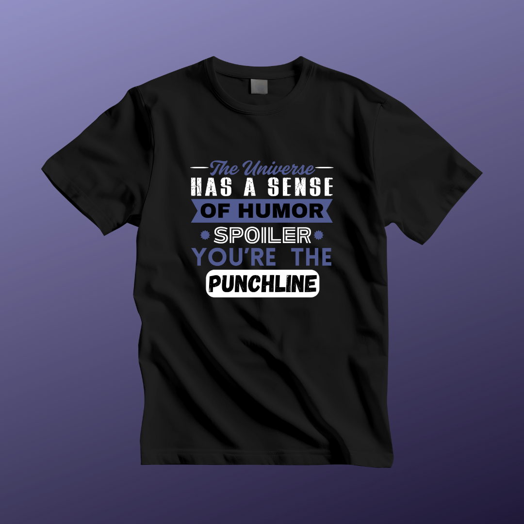 Funny Universe Humor T-Shirt – You're the Punchline Tee