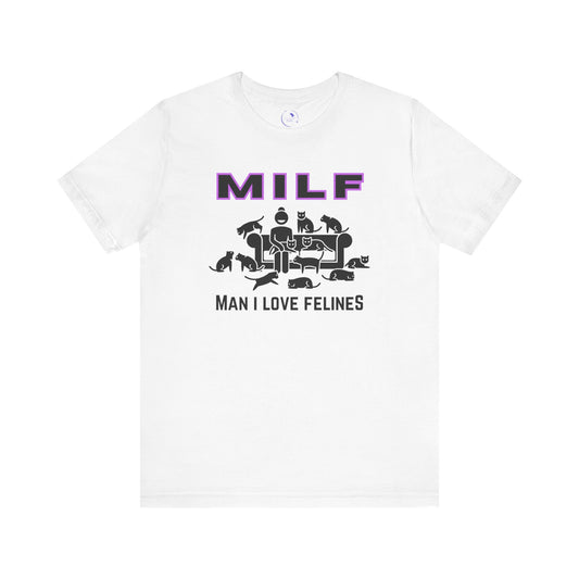 Cat Lover's MILF Tee - Unisex Jersey Short Sleeve T-Shirt, Funny Cat Shirt, Gift for Cat Moms, Pet Lover Apparel, Cute Animal Design