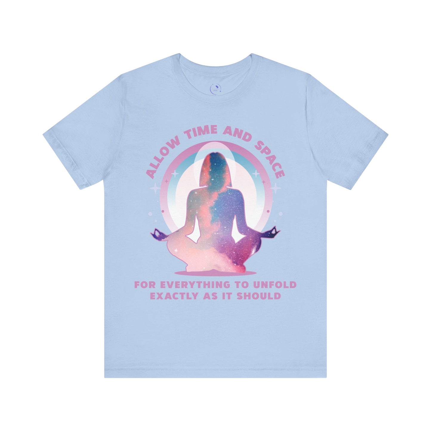 "Allow Time and Space" - Unisex Women's Meditation Tee