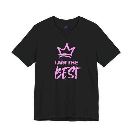 I Am the Best Unisex Jersey Tee - Confident Style for Every Occasion