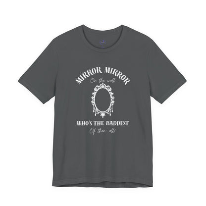 Mirror Mirror Unisex Tee - T-Shirt for Confident Souls
