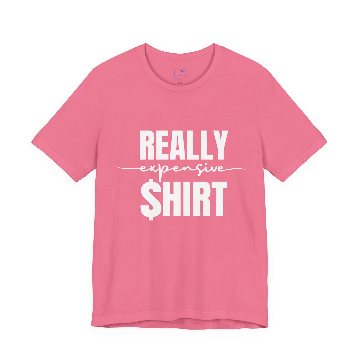 Really Expensive Shirt - Unisex Jersey Tee, Funny T-Shirt, Gift for Him/Her, Casual Wear, Birthday Gift, Humor Apparel