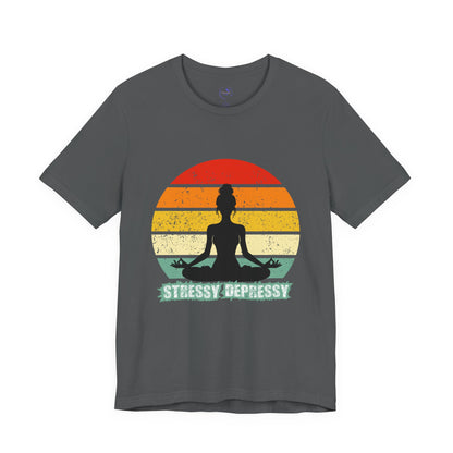 Stressy Depressy - Unisex Jersey Short Sleeve T-Shirt