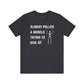 Funny Skeleton "Almost Pulled A Muscle" Tee