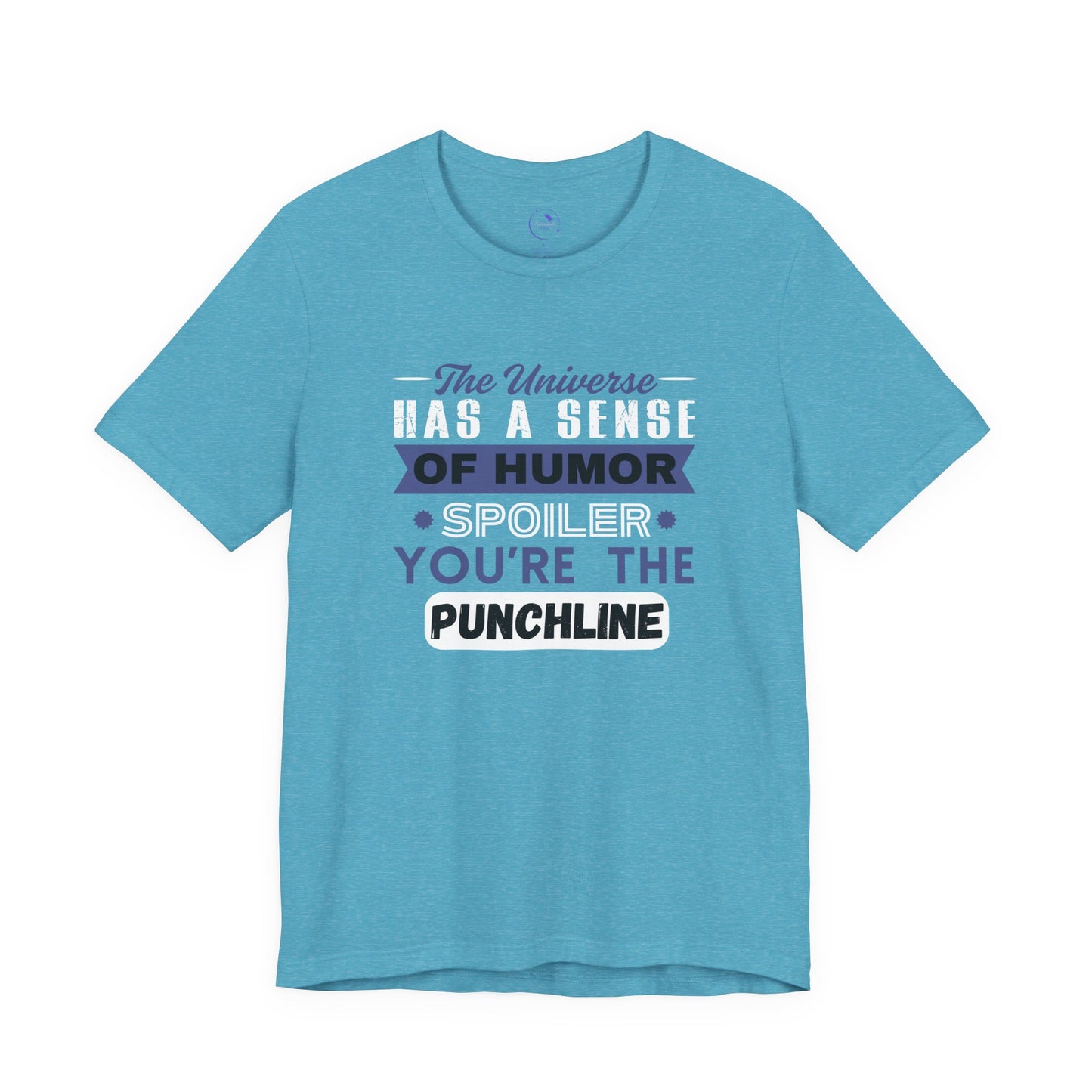 Funny Universe Humor T-Shirt – You're the Punchline Tee