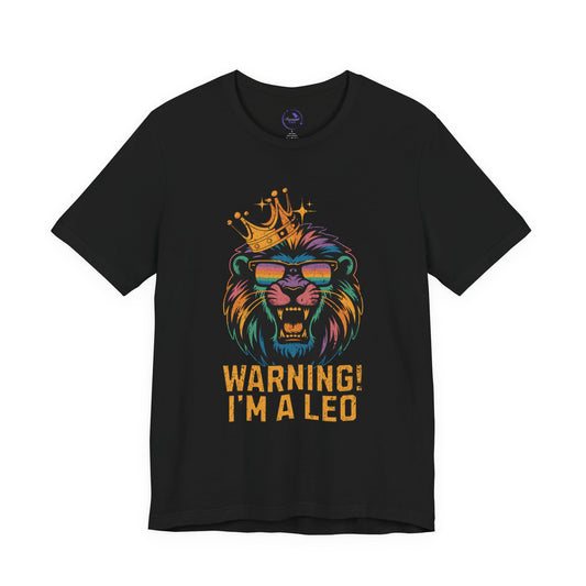Warning! I'm a Leo Unisex Tee |  Zodiac Shirt, Gift for Leo, Birthday Tee