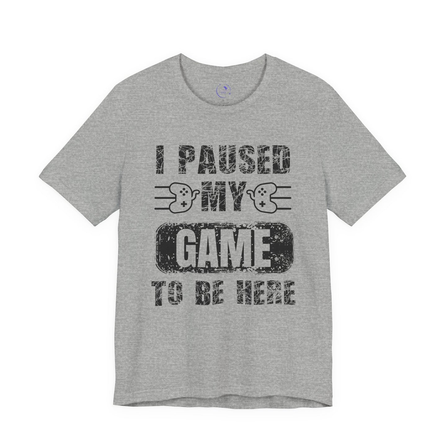Gamer's Unisex Tee – I Paused My Game To Be Here, Video Game Shirt, Fun Gaming Apparel, Cool Geek Fashion, Gift for Gamers