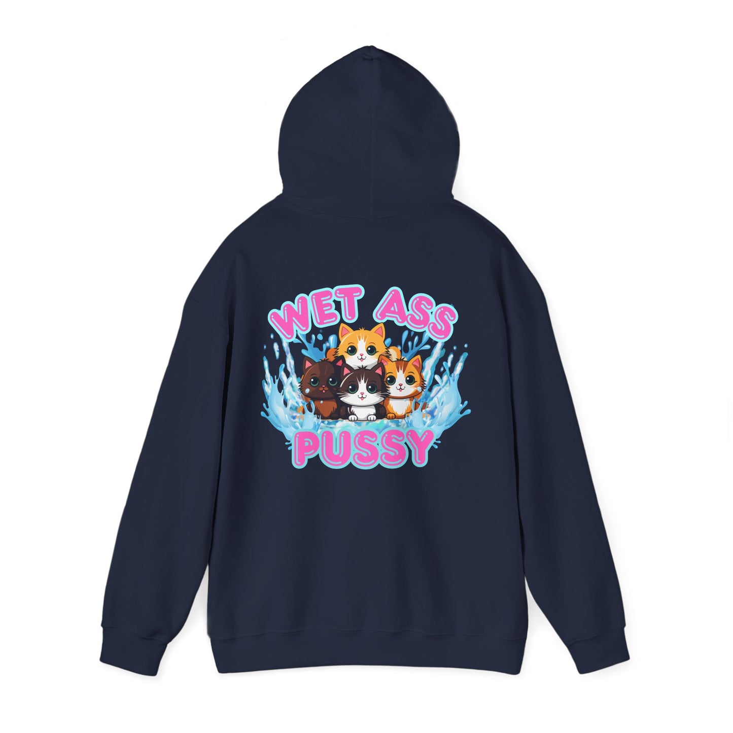 "Wet Ass Pussy" Unisex Heavy Blend Hooded Sweatshirt