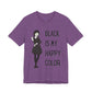 'Black is My Happy Color' Wednesday - Unisex Jersey T-Shirt | Ravensmile Designs