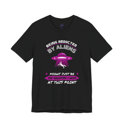 Alien Abduction Humor Tee (Fuchsia) - Perfect Gift for Sci-Fi Lovers