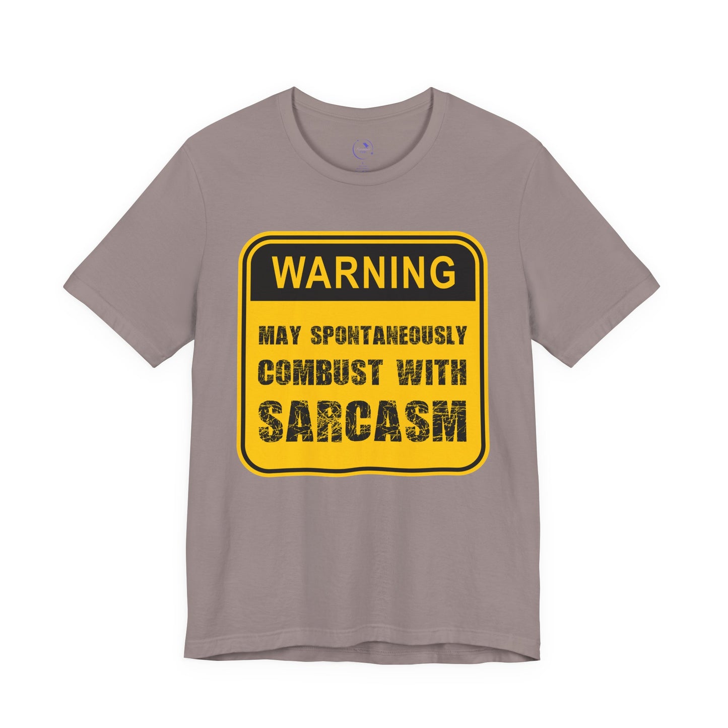 Funny Sarcasm Warning Tee - Unisex Jersey Short Sleeve Shirt