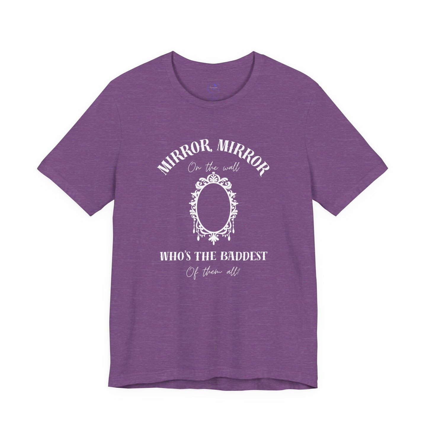 Mirror Mirror Unisex Tee - T-Shirt for Confident Souls