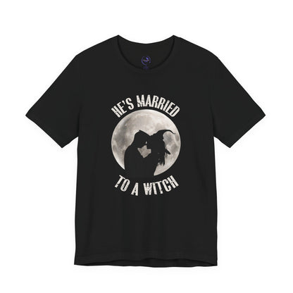 He's Married to a Witch Tee - Unisex Short Sleeve Graphic T-Shirt