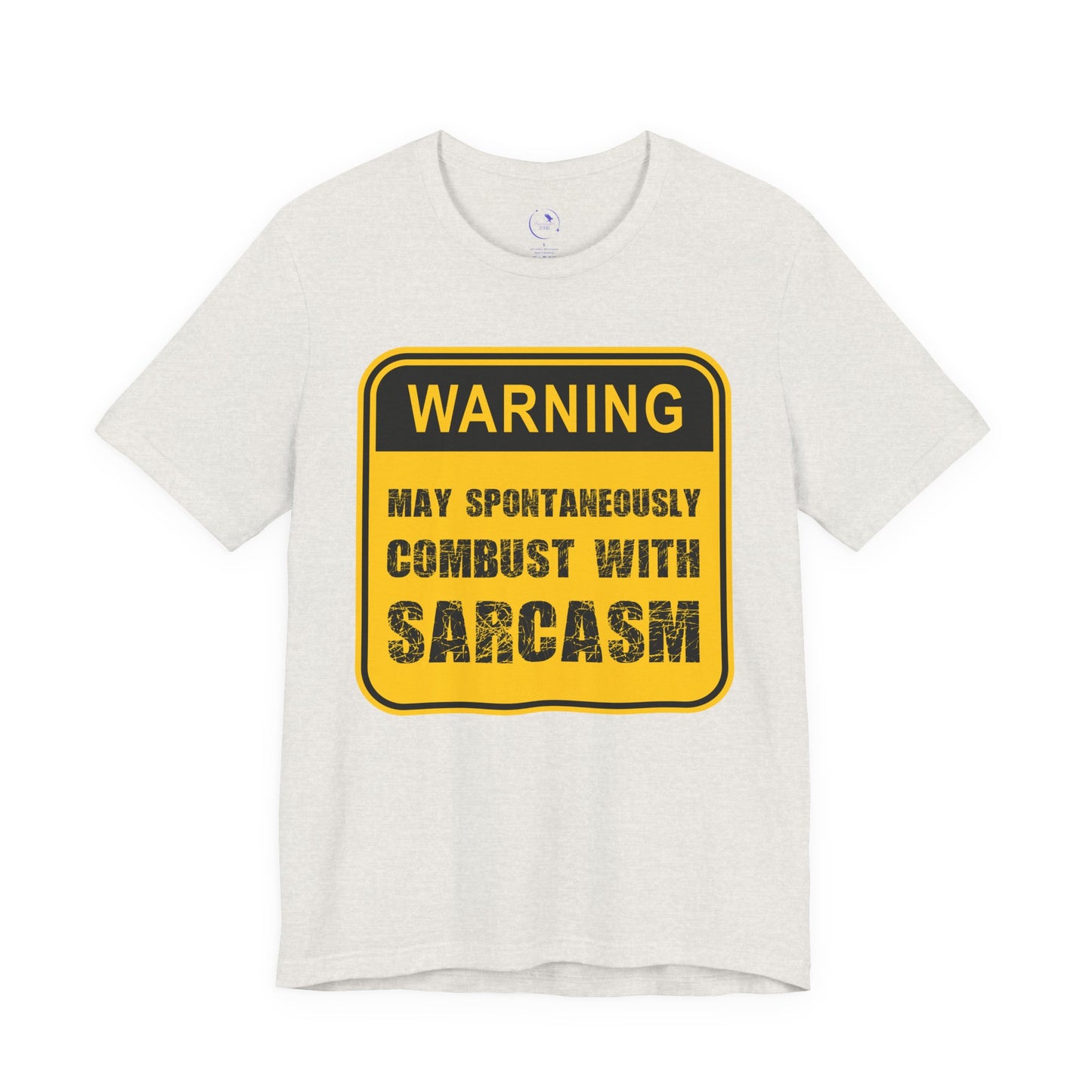 Funny Sarcasm Warning Tee - Unisex Jersey Short Sleeve Shirt