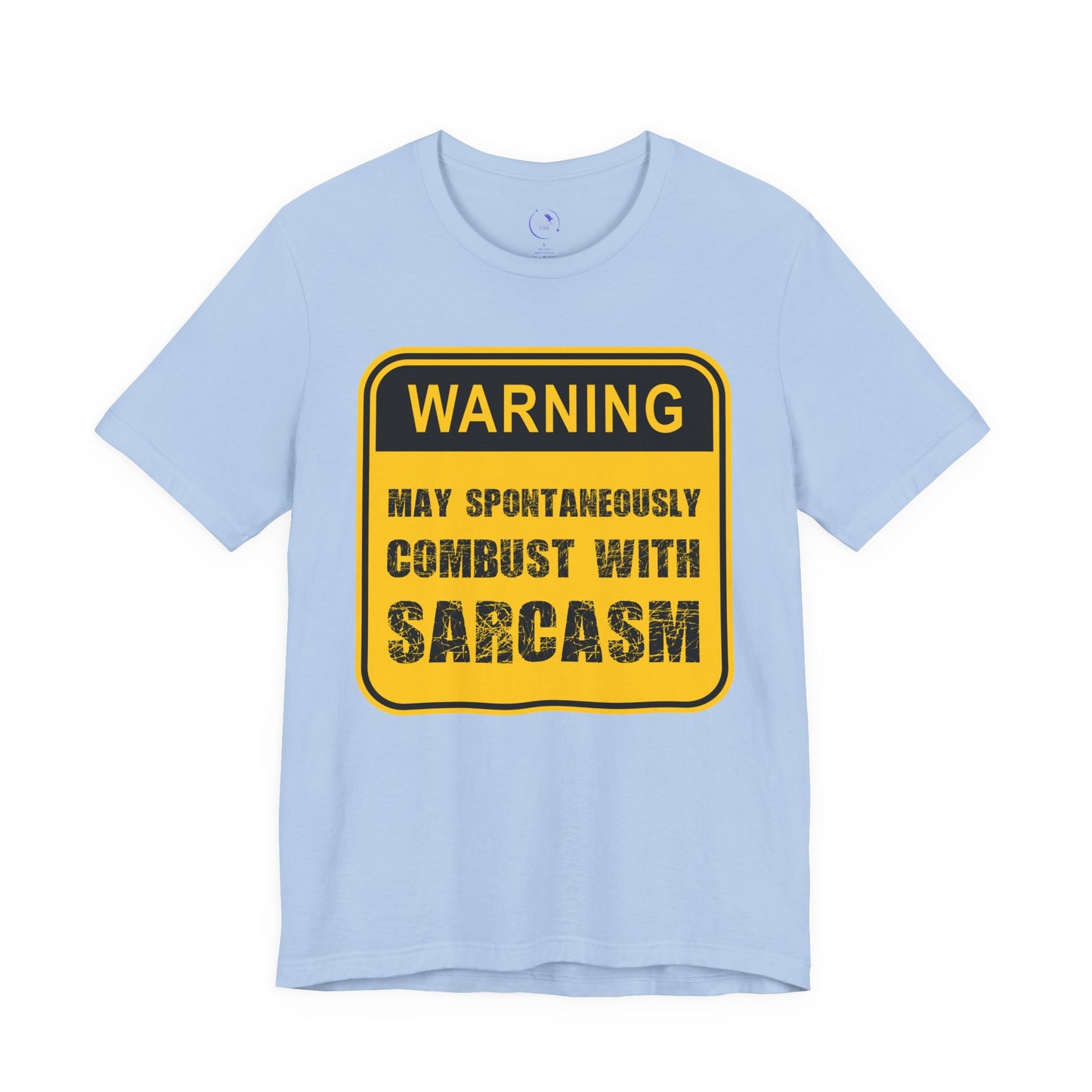 Funny Sarcasm Warning Tee - Unisex Jersey Short Sleeve Shirt