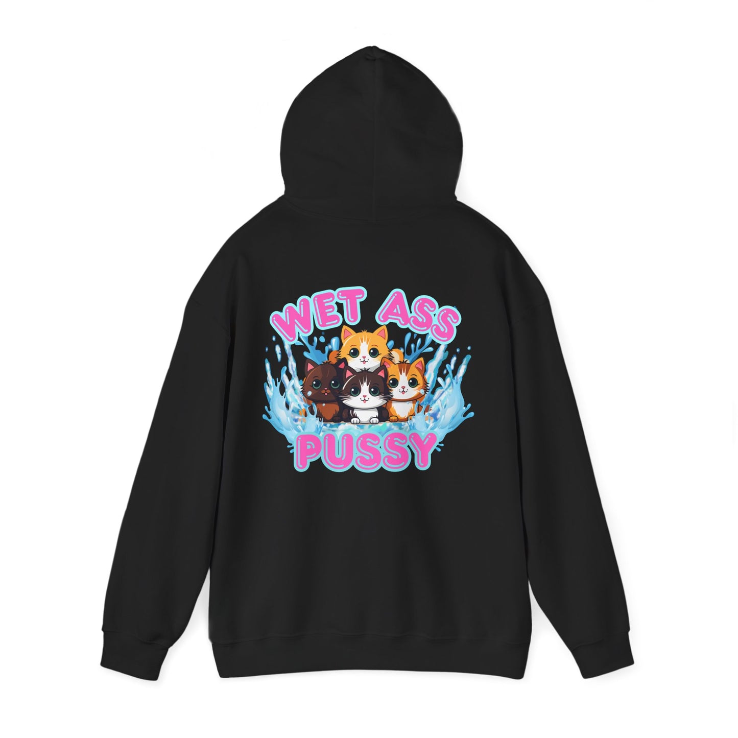"Wet Ass Pussy" Unisex Heavy Blend Hooded Sweatshirt