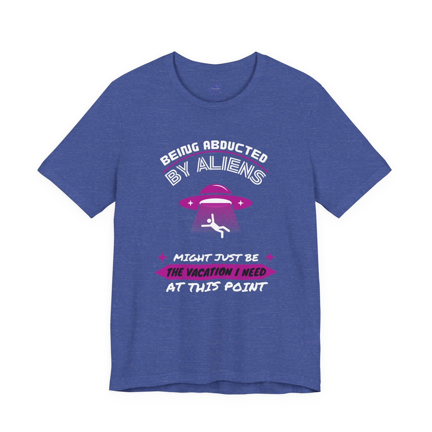 Alien Abduction Humor Tee (Fuchsia) - Perfect Gift for Sci-Fi Lovers